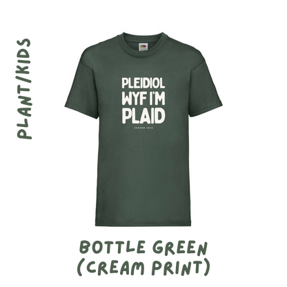 Pleidiol Wyf i'm Plaid crys t | Tee (plant ac oedolion-kids and adults)