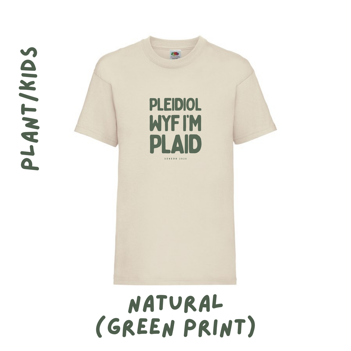 Pleidiol Wyf i'm Plaid crys t | Tee (plant ac oedolion-kids and adults)