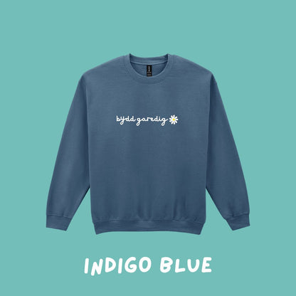 Siwmper 'Bydd Garedig' Sweatshirt