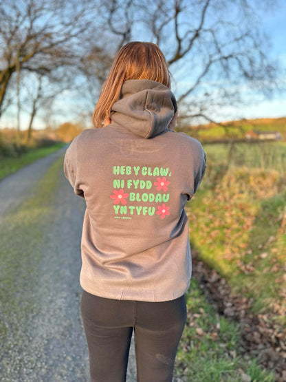 Hwdi Heb y glaw, ni fydd blodau'n tyfu Hoody