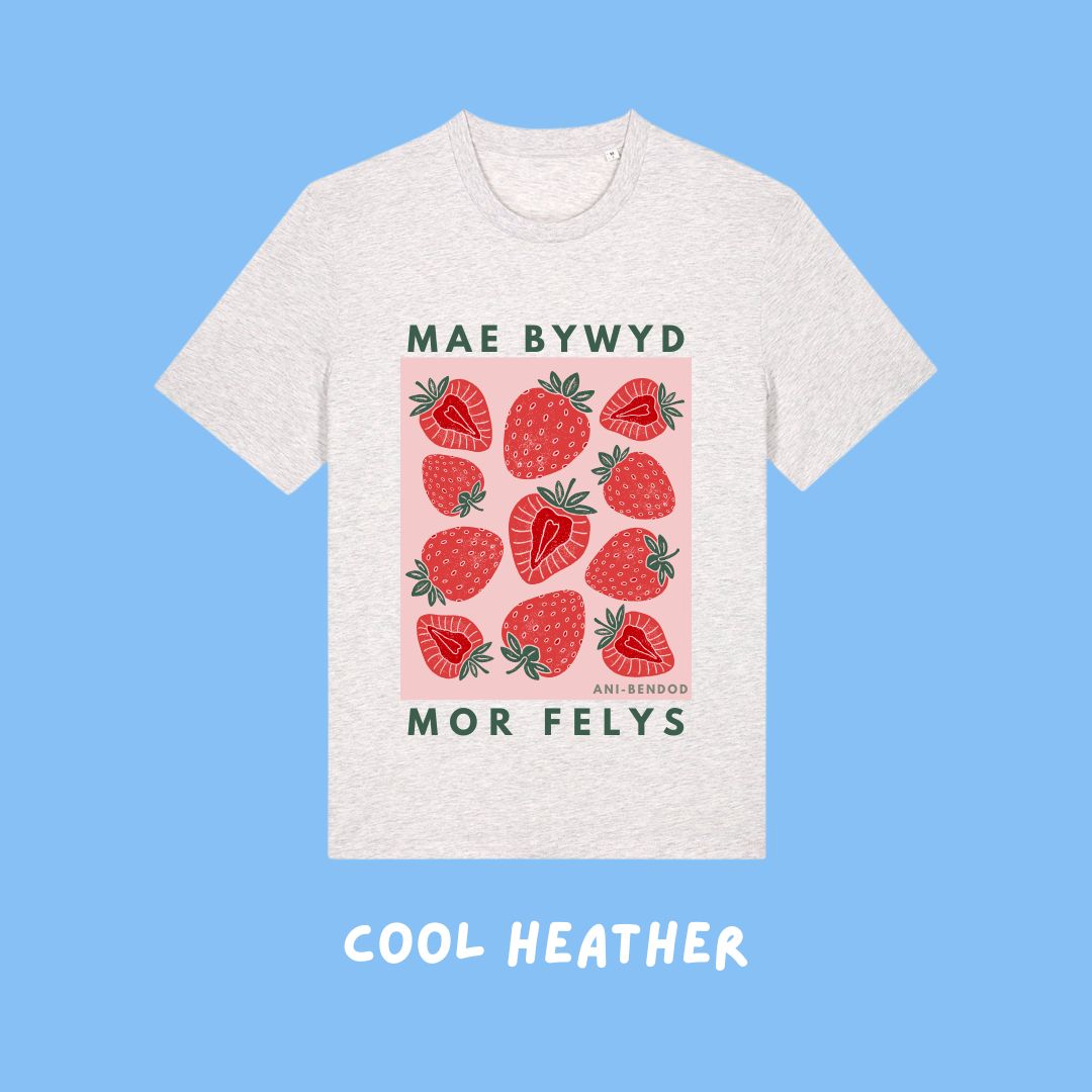 Crys T Mae Bywyd mor Felys Tee